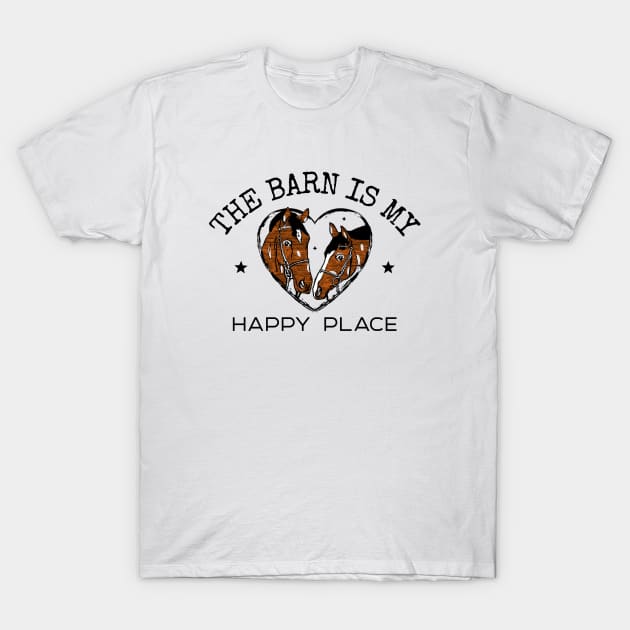 The Barn Is My Happy Place T-Shirt by Mountain Morning Graphics